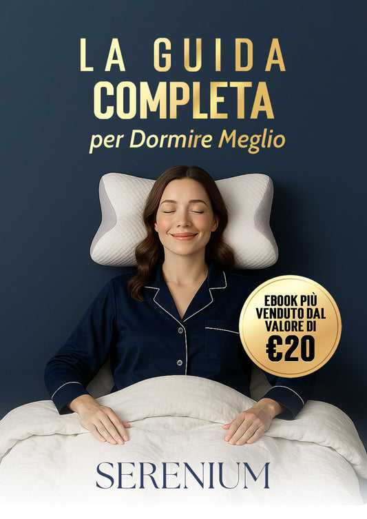 La Guida Completa per Dormire Meglio